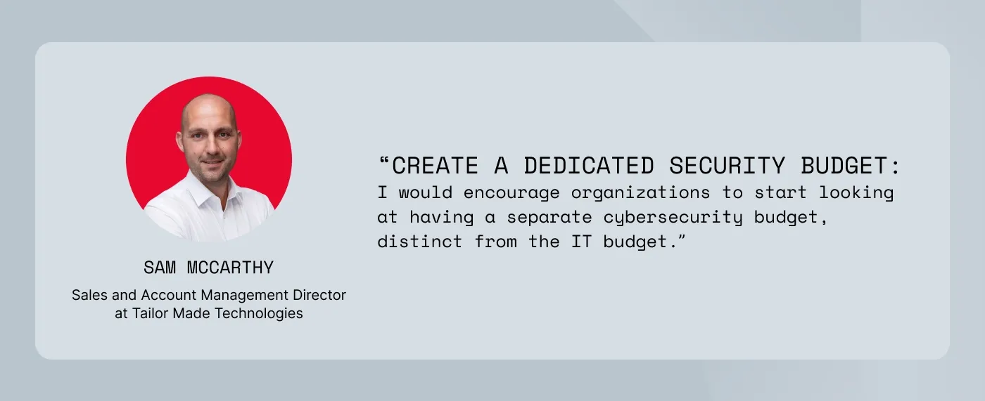 A security tip from Sam McCarthy, Sales and Account Management Director at Tailor Made Technologies 